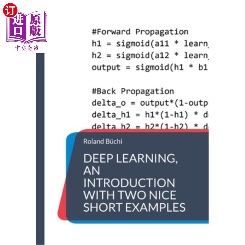 海外直订Deep Learning, an introduction with two nice short examples 深度学习，一个有两个很好的简短例子的介绍