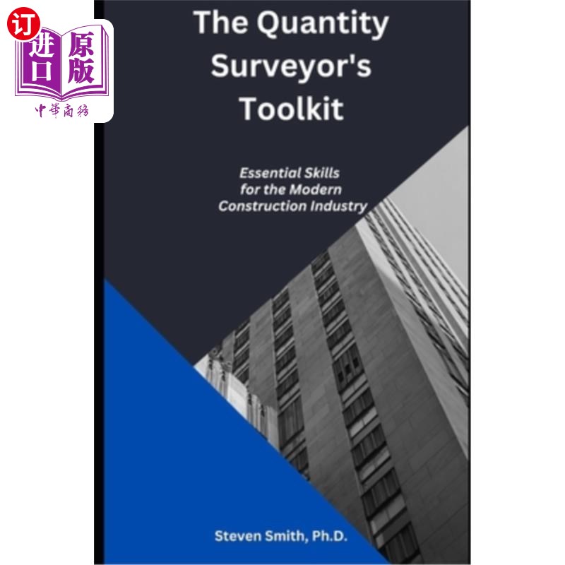 海外直订The Quantity Surveyor's Toolkit: Essential Skills for the Modern Construction In 工料测量师的工具箱：现代建