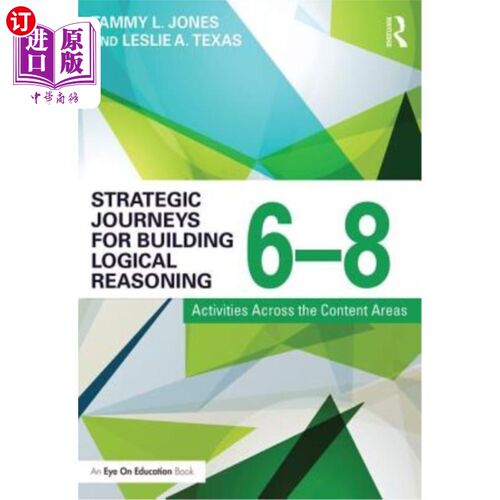 海外直订Strategic Journeys for Building Logical Reasoning, 6-8: Activities Across the Co 构建逻辑推理的战略旅程，6-