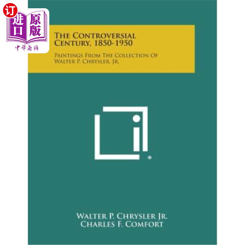 海外直订The Controversial Century, 1850-1950: Paintings from the Collection of Walter P. 有争议的世纪，185