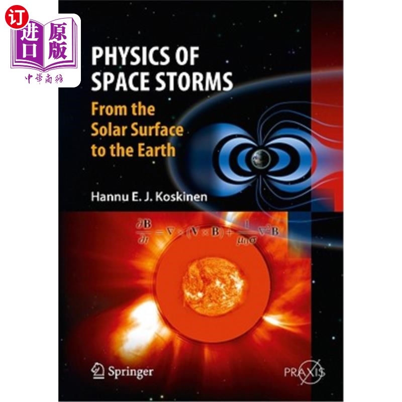 海外直订Physics of Space Storms: From the Solar Surface to the Earth 空间风暴物理学:从太阳表面到地球