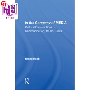Media 1930 传播 Company Communication Constructions the 文化建构 传媒公司 Cultural 海外直订In 1920
