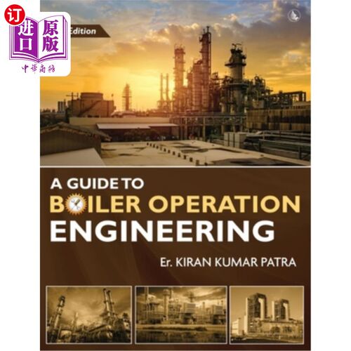 海外直订A Guide to Boiler Operation Engineering - For BOE/ 1st Class and 2nd Class Boile 锅炉操作工程指南-英国锅炉