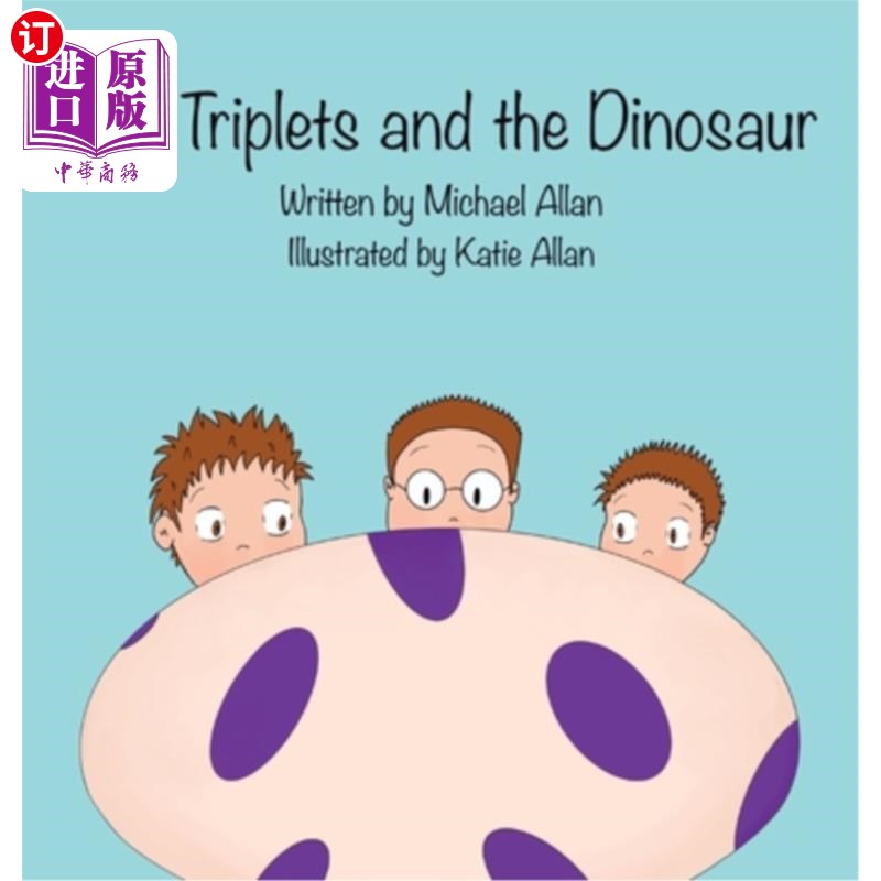 海外直订The Triplets and the Dinosaur 三胞胎和恐龙