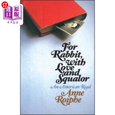 海外直订For Rabbit, with Love and Squalor: An American Read 为兔子，带着爱和肮脏：一个美国人读