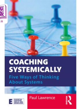 海外直订Coaching Systemically: Five Ways of Thinking about Systems 系统指导:思考系统的五种方式