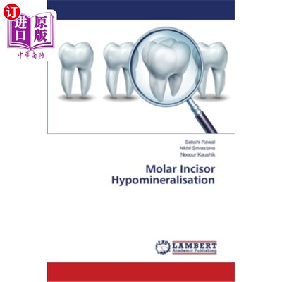 海外直订医药图书Molar Incisor Hypomineralisation 磨牙门牙矿化程度低