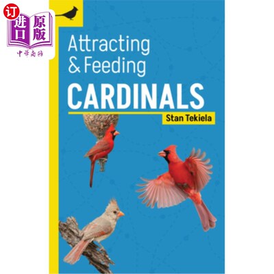 海外直订Attracting & Feeding Cardinals 吸引和喂养红雀