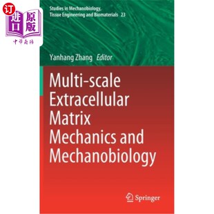 Matrix Extracellular Mechanics and 多尺度细胞外基质力学与机械生物学 海外直订Multi Mechanobiology Scale