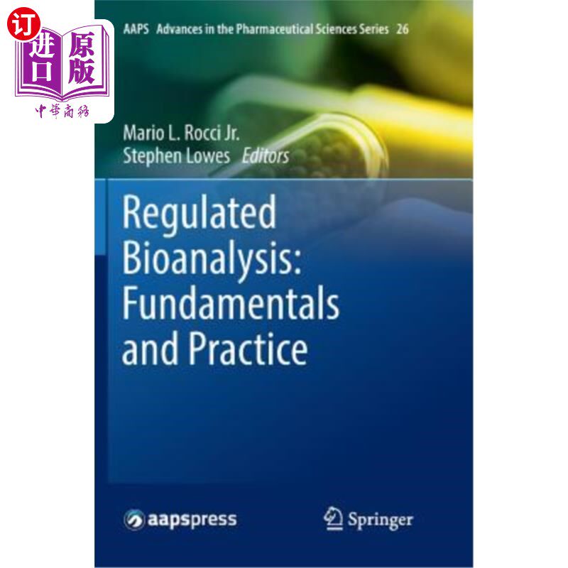海外直订医药图书Regulated Bioanalysis: Fundamentals and Practice 规范生物分析:基础与实践