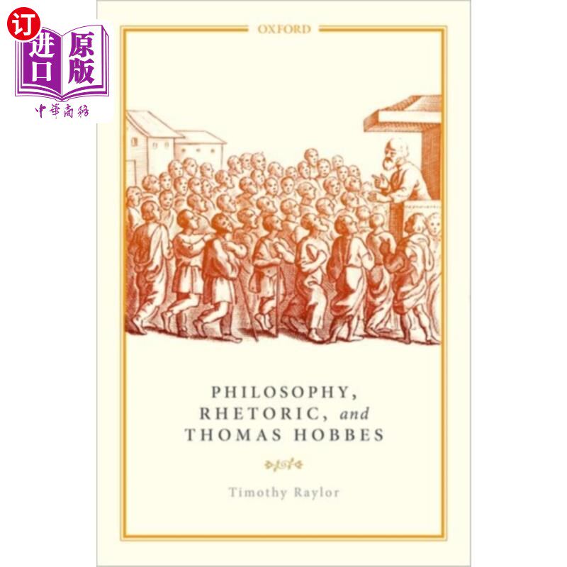 海外直订Philosophy, Rhetoric, and Thomas Hobbes 哲学,修辞学,还有托马斯·霍布斯