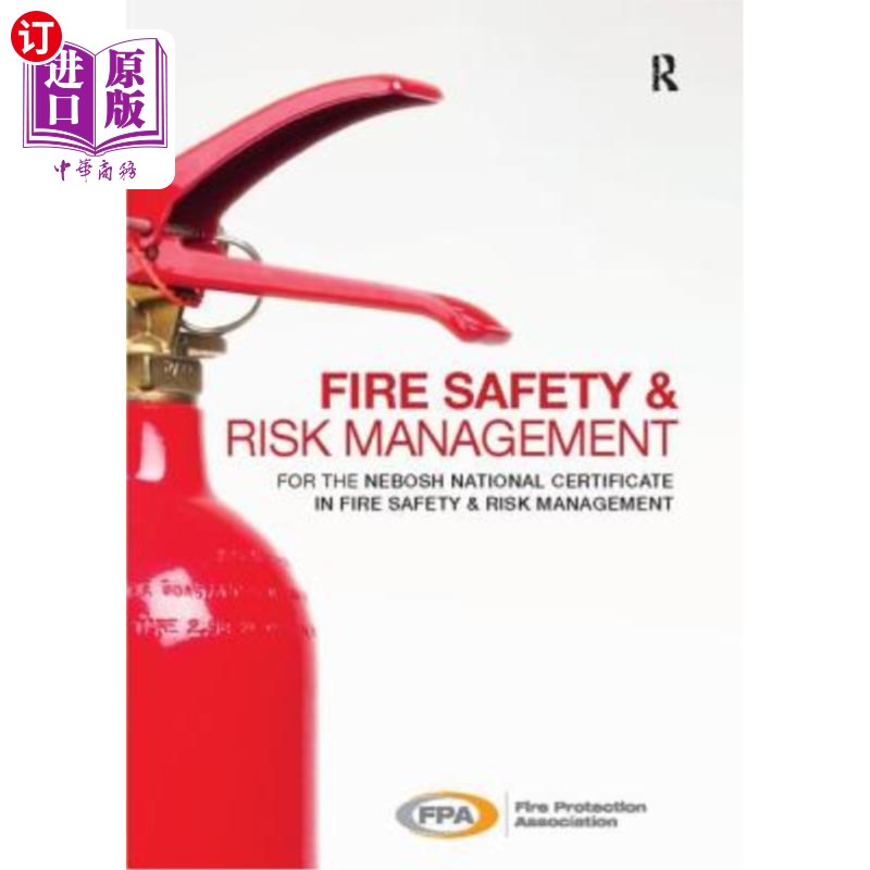 海外直订Fire Safety and Risk Management: For the Nebosh National Certificate in Fire Saf 消防安全和风险管理:获得Neb
