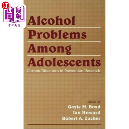 海外直订Alcohol Problems Among Adolescents: Current Directions in Prevention Research 青少年酒精问题:预防研究的当前
