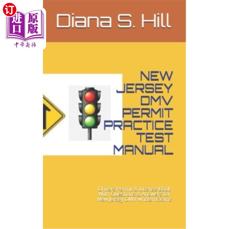 海外直订New Jersey DMV Permit Practice Test Manual: Drivers Permit & License Book With Q 新泽西州DMV许可证实践测试