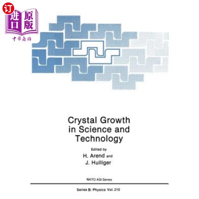 海外直订Crystal Growth in Science and Technology 科技晶体生长