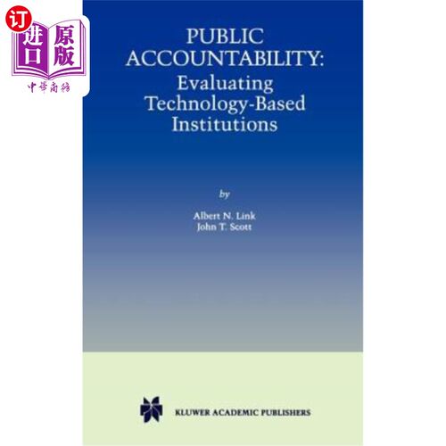 海外直订Public Accountability: Evaluating Technology-Based Institutions 公共问责:评估技术型机构