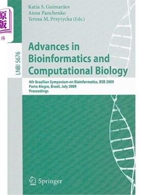 海外直订Advances in Bioinformatics and Computational Biology: 4th Brazilian Symposium on 生物信息学和计算生物学进展
