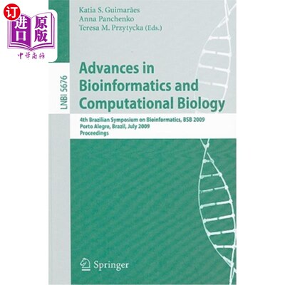 海外直订Advances in Bioinformatics and Computational Biology: 4th Brazilian Symposium on 生物信息学和计算生物学进展