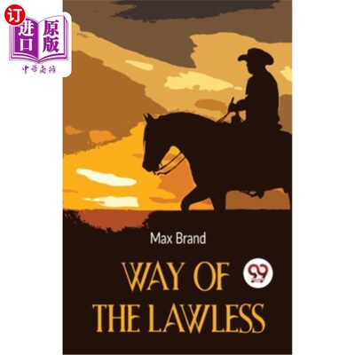 海外直订Way Of The Lawless 无法无天之路