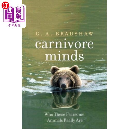 海外直订Carnivore Minds: Who These Fearsome Animals Really Are 食肉动物的思想:这些可怕的动物到底是谁