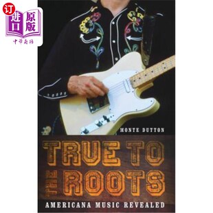 Roots Americana Music 海外直订True 忠实于根：美国音乐 the Revealed 启示