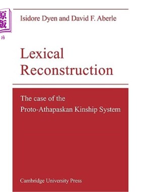 海外直订Lexical Reconstruction: The Case of the Proto-Athapaskan Kinship System 词汇重构：以阿萨帕斯卡亲属系统为例
