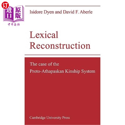 海外直订Lexical Reconstruction: The Case of the Proto-Athapaskan Kinship System 词汇重构：以阿萨帕斯卡亲属系统为例