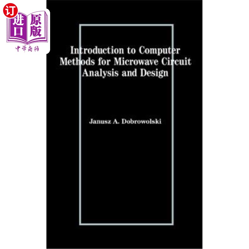 海外直订Introduction to Computer Methods for Microwave Circuit Analysis and Design 微波电路分析与设计的计算机方法简