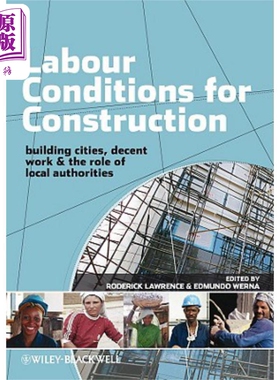 现货 建筑的劳动条件 体面劳动 建设城市及地方当局的作用 Labour Conditions for Construction Roderick Lawr