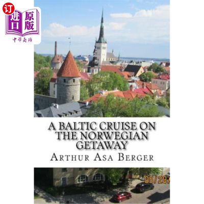 海外直订A Baltic Cruise on the Norwegian Getaway: With Adventures in Copenhagen and Stoc 挪威度假胜地波罗的海游轮：