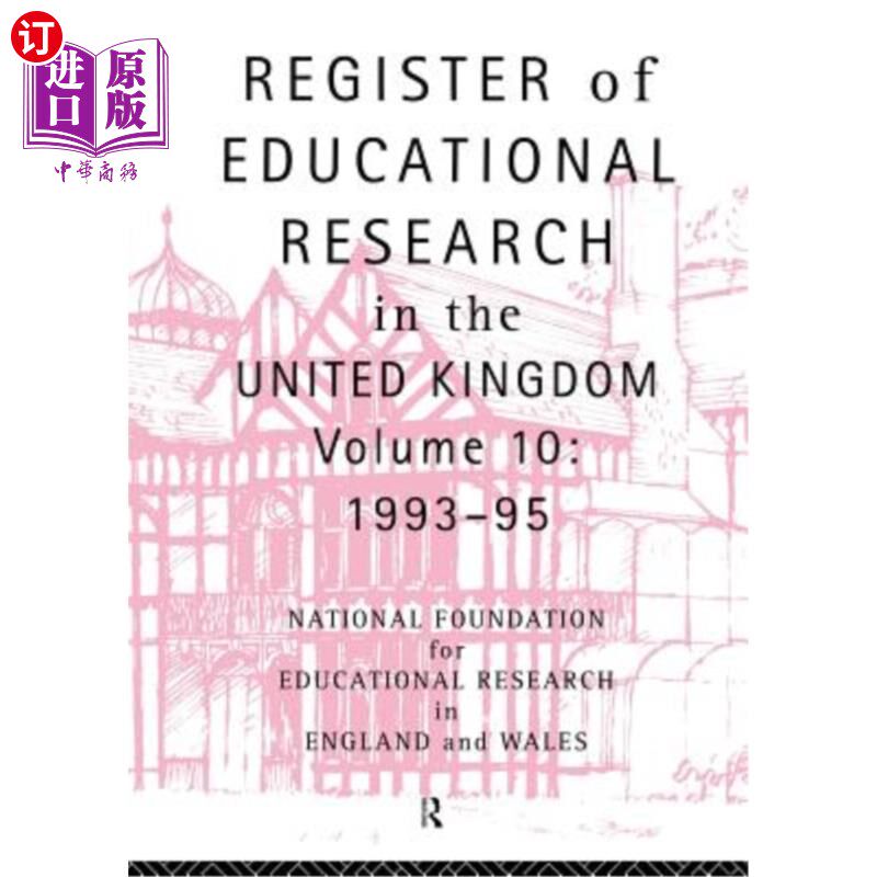 海外直订Register of Educational Research in the United Kingdom: Volume 10 1992-1995 英国教育研究登记册：1992-1995年