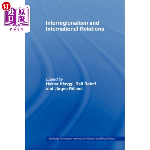 海外直订Interregionalism and International Relations 区域间主义与国际关系