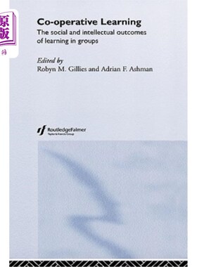 海外直订Cooperative Learning: The Social and Intellectual Outcomes of Learning in Groups 合作学习：群体学习的社会和智力