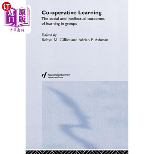 海外直订Cooperative Learning: The Social and Intellectual Outcomes of Learning in Groups 合作学习：群体学习的社会和智力
