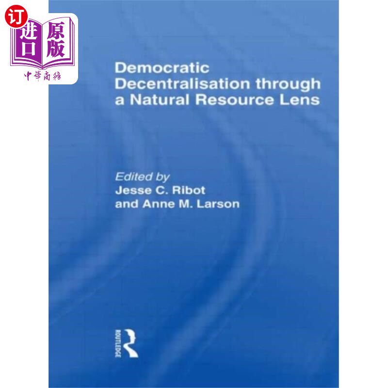 海外直订Democratic Decentralisation through a Natural Re... 自然资源视角下的民主权力下放