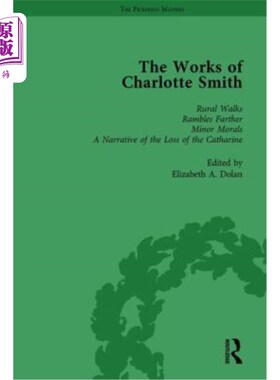 海外直订The Works of Charlotte Smith, Part III Vol 12: Rural Walks, Rambles Farther, Min 夏洛特·史密斯的作品，第三