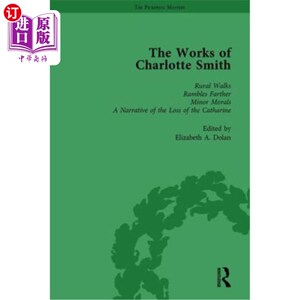 海外直订The Works of Charlotte Smith, Part III Vol 12: Rural Walks, Rambles Farther, Min 夏洛特·史密斯的作品，第三