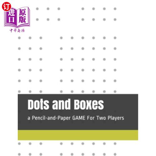 海外直订Dots and Boxes: a Pencil-and-Paper GAME For Two Players 点与盒:两个人玩的纸笔游戏