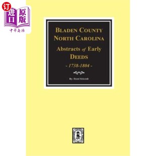 海外直订Bladen County, North Carolina Deeds, 1738-1804 北卡罗莱纳州布拉登县,1738-1804年