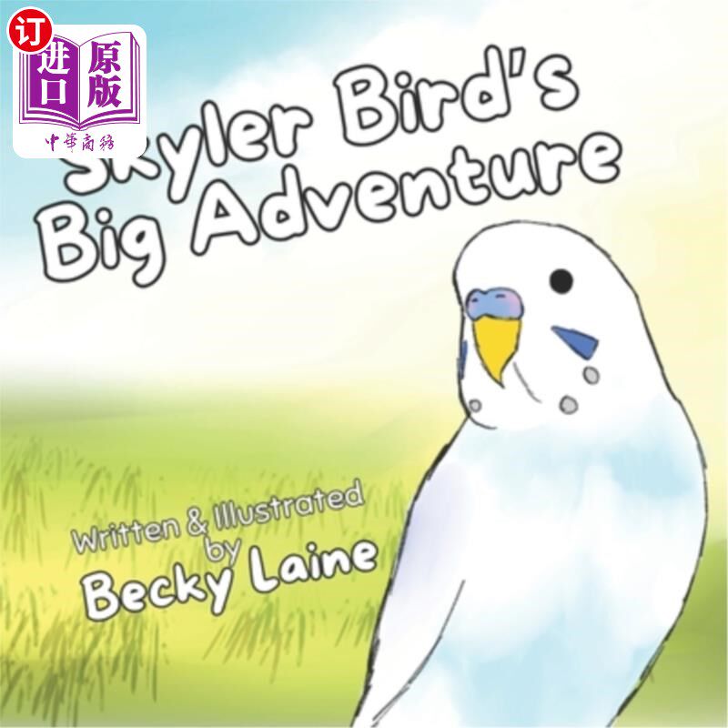 海外直订Skyler Bird's Big Adventure 斯凯勒鸟的大冒险