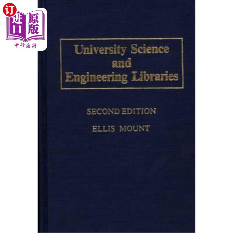 海外直订University Science and Engineering Libraries: Second Edition 大学科学与工程图书馆：第二版