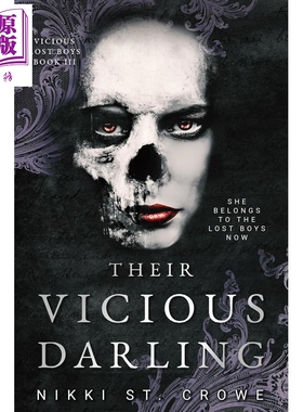 预售 他们那恶毒的挚爱 恶毒迷失男孩3 Their Vicious Darling Vicious Lost Boys 3 英文原版 Nikki St Crowe【中商原版】