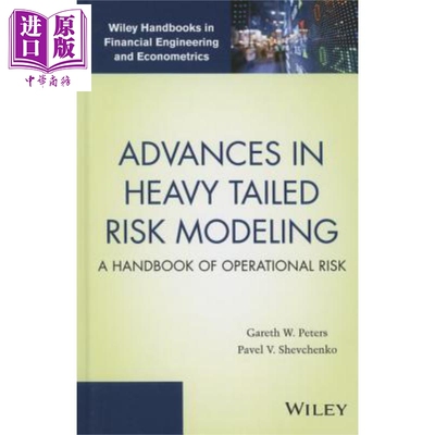 现货 重尾风险模型的进展 Advances In Heavy Tailed Risk Modeling Gareth Peters 英文原版 中商原版 Wiley【中商原版】