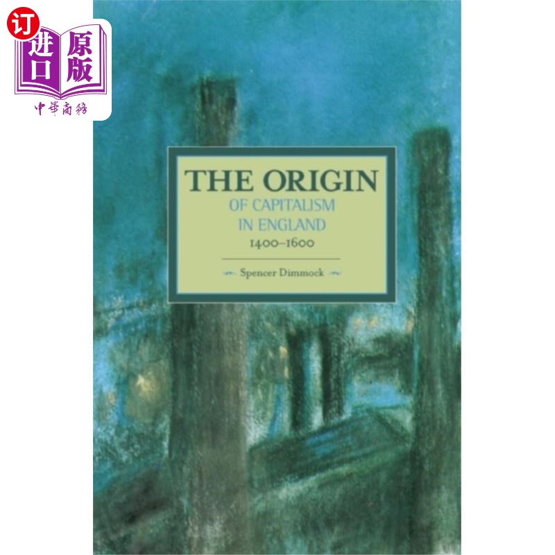 海外直订Origin Of Capitalism In England 1400 - 1600 The 资本主义的起源在英国1400 - 1600年