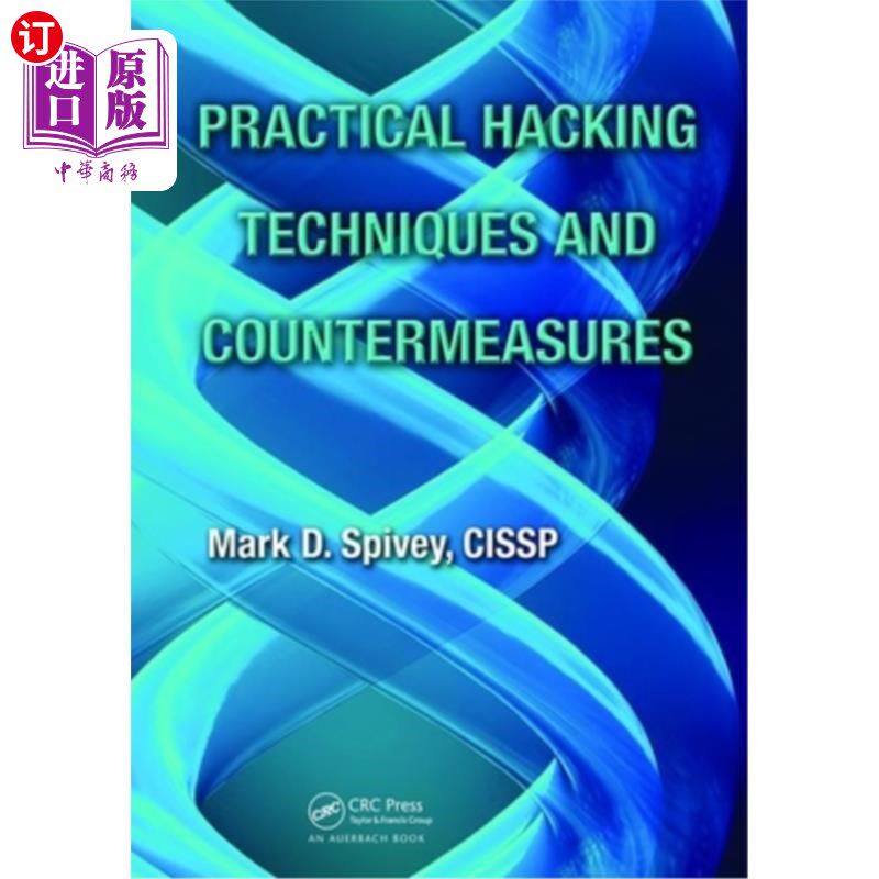 海外直订Practical Hacking Techniques and Countermeasures 实用的黑客技术和对策
