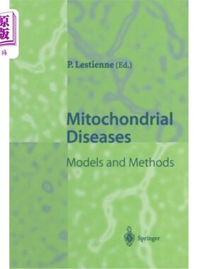 海外直订医药图书Mitochondrial Diseases: Models and Methods 线粒体疾病：模型和方法
