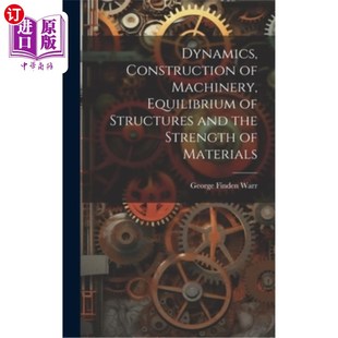 Strength Structures Construction 海外直订Dynamics 结构平衡 Equilibrium Machinery and 机械构造 动力学 the