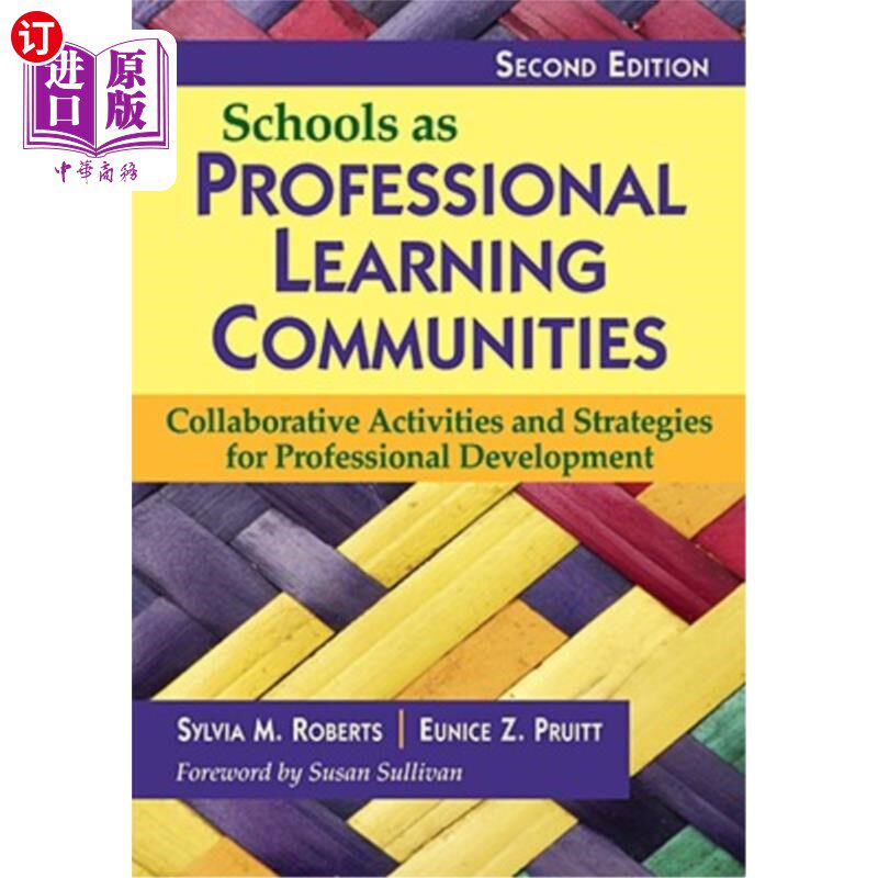 海外直订Schools as Professional Learning Communities: Collaborative Activities and Strat 作为专业学习社区的学校：协