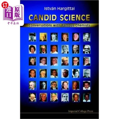 海外直订Candid Science: Conversations with Famous Chemists 坦率的科学：与著名化学家的对话
