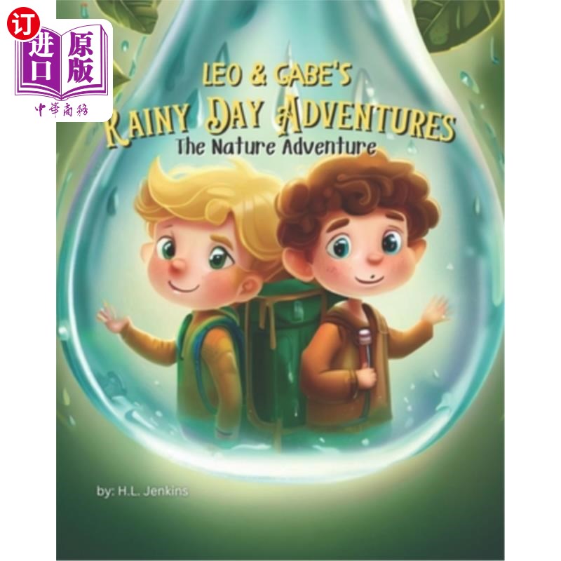 海外直订Leo & Gabe's Rainy Day Adventures: The Nature Adventure Leo & Gabe的雨天冒险:自然冒险